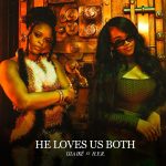 Lila Ike - He loves us both ft. H.E.R