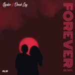 Gyakie x Omah Lay - Forever (Remix) Lyrics