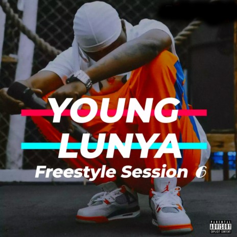 Young Lunya - Freestyle Session 6