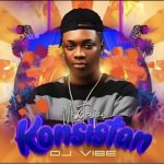 DJ Vibe - Mixtape Konsistan