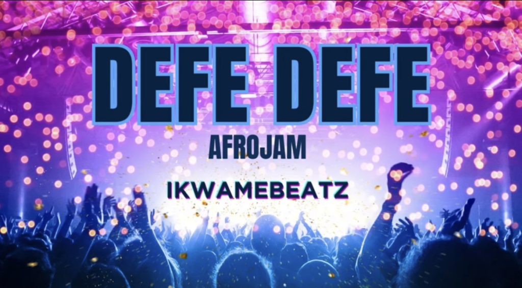 Ikwame Beatz - Defe Defe Afrojam