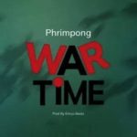 Phrimpong - War Time (Brag Cover) (Whole Nigeria Diss)