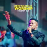 Minister GUC - Deep Soaking Worship