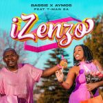 Bassie & Aymos (Ft. T-Man SA) - Izenzo