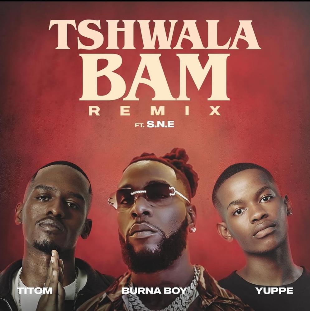 TitoM & Yuppe ft Burna Boy - Tshwala Remix