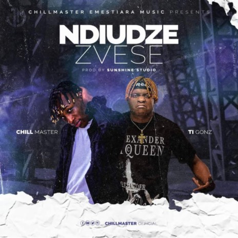 Chillmaster Music - Ndiudze Zvese