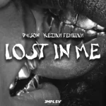 Dwson – Lost In Me ft Keziah Tehillah