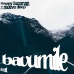 Happy Jazzman – Bavumile Ft. Motive Deep, Babygirlmint & Faith Strings