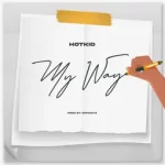 Hotkid - My Way lyrics