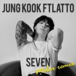 Jung Kook – Seven (Feat. Latto)