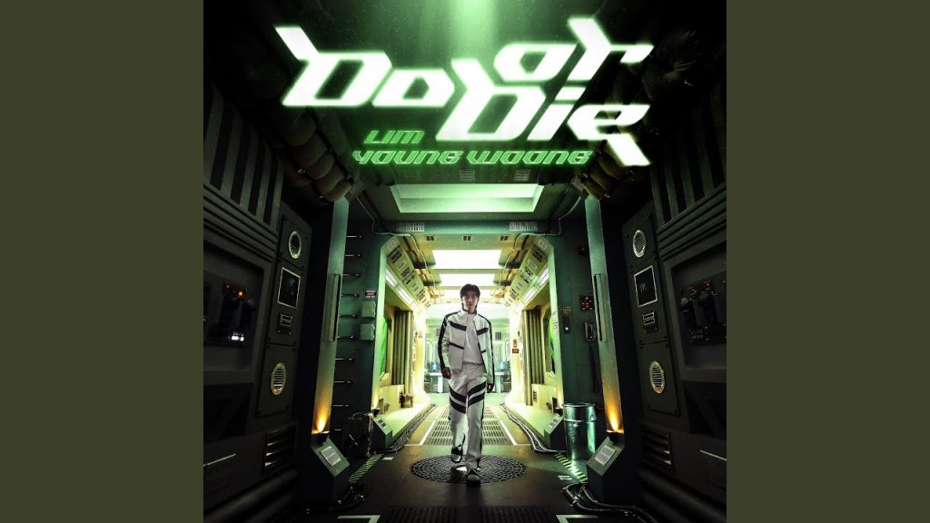 Lim Young Woong - Do or Die