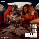 Shatta Wale - Rise Like Dollar Mp3 Download