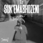 Yungsiya – Suk’Emabhozeni ft Mo D’kota_88, Mtlikzo ZA & SphulaWaBantwana