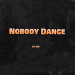 Dj IBK - Nobody Dance ft. Daniell & Kizzzz