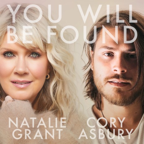 Natalie Grant - You Will Be Found ft. Cory Asbury