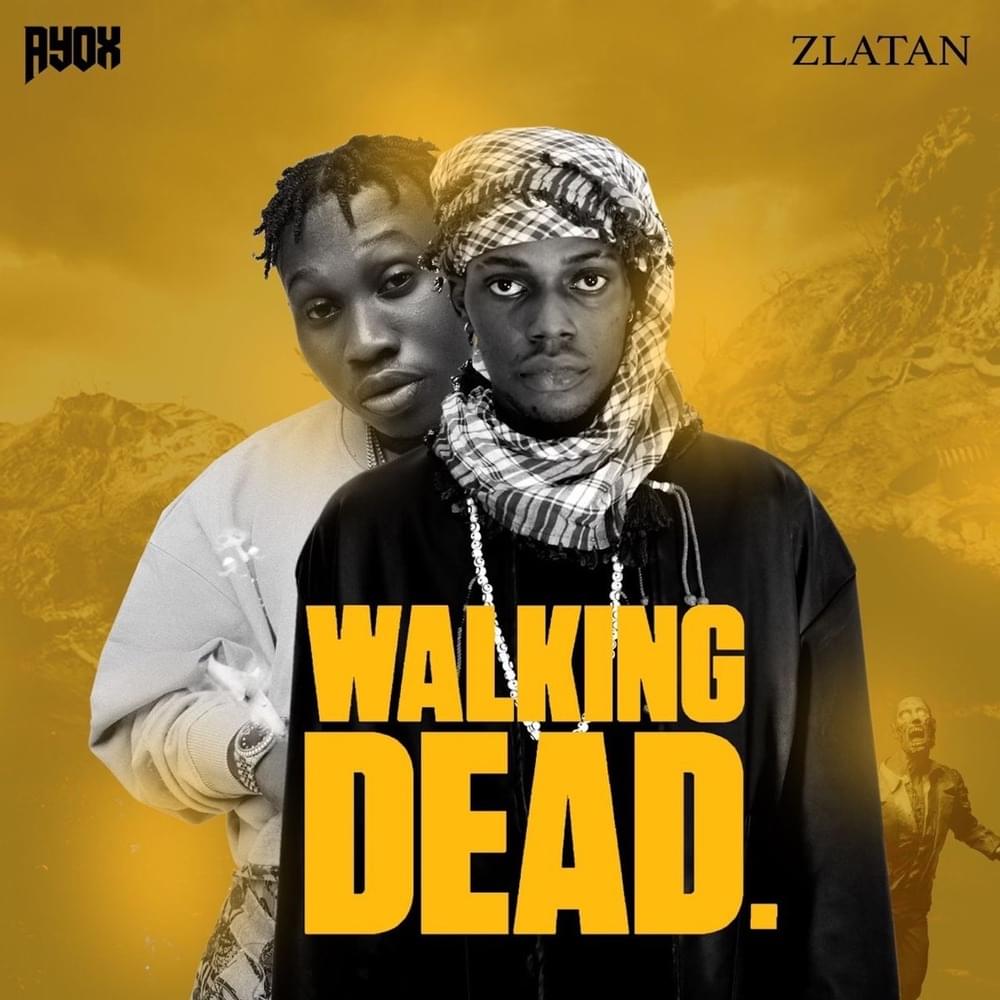 Ayox - Walking Dead ft Zlatan