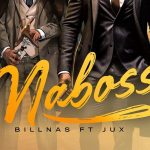 Billnass ft jux - maboss