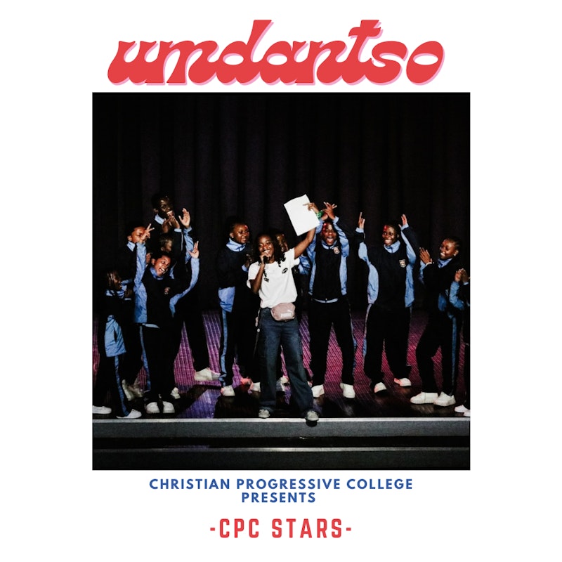 Christian Progressive College - Umdantso ft. Cpc stars