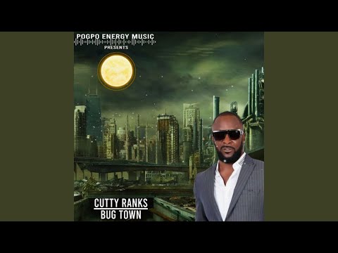 Cutty Ranks - Bug Town