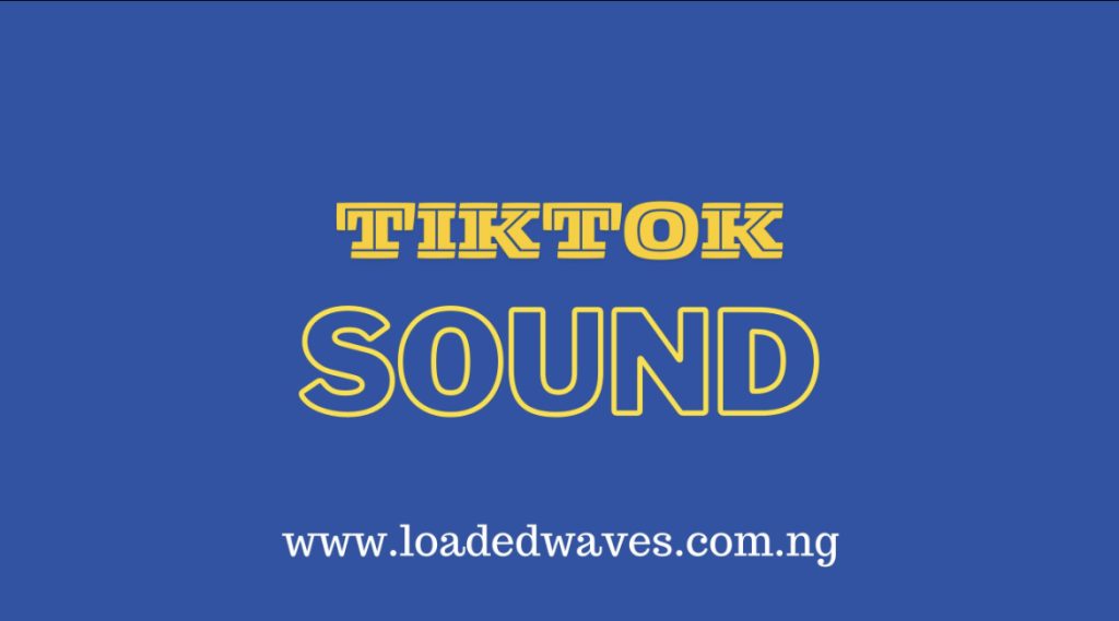 Tiktok Sound song