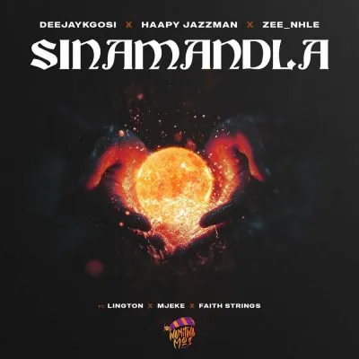 DeejayKgosi – Sinamandla ft Lington, Mjeke, Faith Strings, Happy Jazzman & Zee_nhle