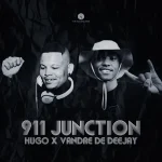 Hugo – 911 Junction ft Vandre De Deejay