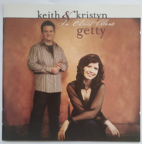 Keith & Kristyn Getty - In Christ Alone