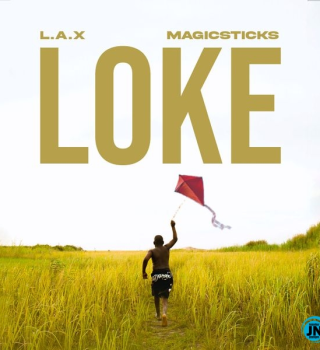 L.A.X – Loke Ft Magicsticks