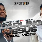 Son Music - Darling Jesus Ft. Neeja Lyrics