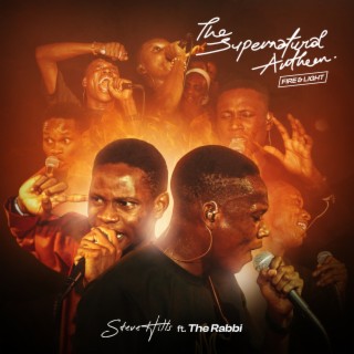 SteveHills – The Supernatural Anthem (I am fire i am light)