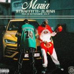 Straffitti – Maria Ft. Zlatan