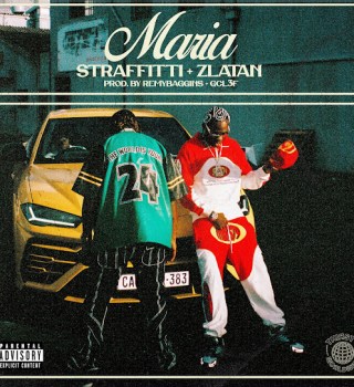 Straffitti – Maria Ft. Zlatan