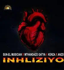 Sun-EL Musician – Inhliziyo Ft. Mthandazo Gatya, Kenza & Anzo