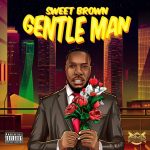 Sweet Brown - Gentle Man