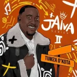 Tumza D’kota – Jaiva 7 Ft. Seun 1401, El Stephano & Dinho