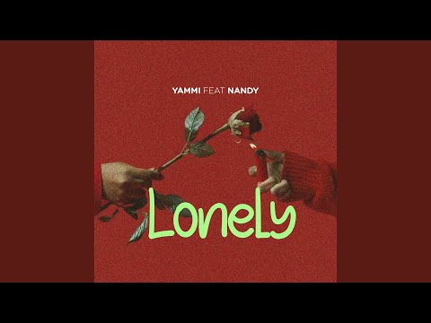 Yammi Ft Nandy - Lonely