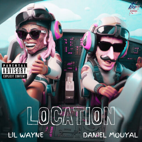 Lil Wayne – LOCATION feat. Daniel Mouyal